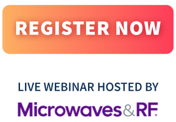 Register Now - Achieve Higher Performance in Your Microwave & RF Cable
